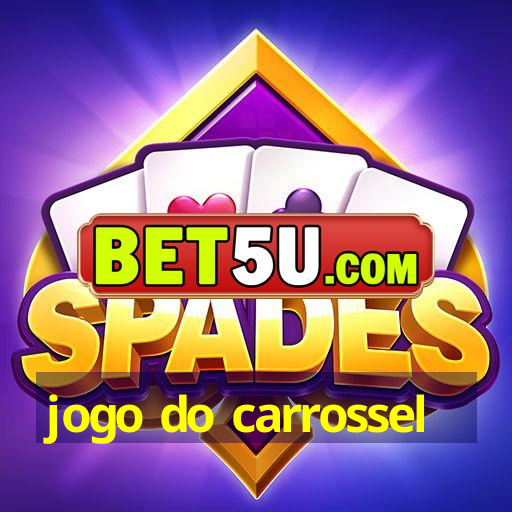 jogo do carrossel